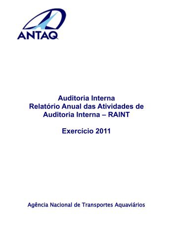 Auditoria Interna RelatÃ³rio Anual das Atividades de ... - Antaq