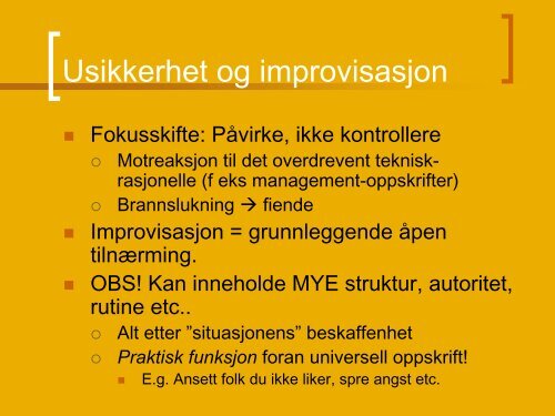 Improvisasjon - om å leve i usikkerhet