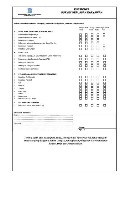 KUESIONER SURVEY KEPUASAN KARYAWAN Terima kasih atas