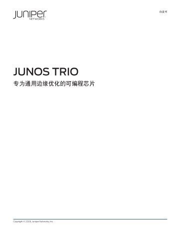 JUNOS TRIO - Juniper Networks