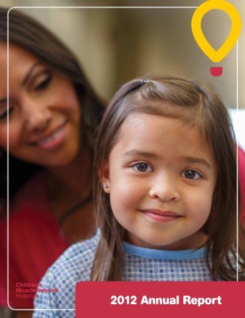 2012 Annual Report - Children's Miracle Network Hospitals