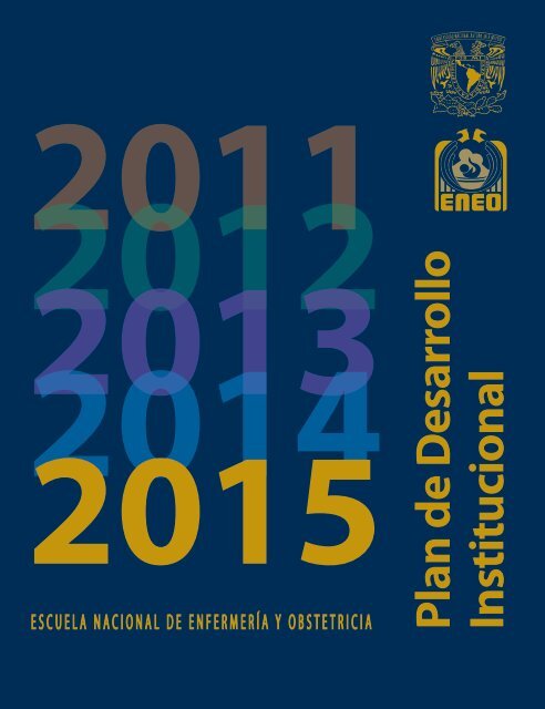 plan de desarrollo institucional 2011-2015 - ENEO - DirecciÃ³n ...