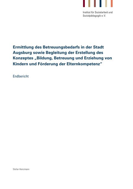 Ermittlung des Betreuungsbedarfs in der Stadt Augsburg sowie ...