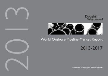 World Onshore Pipeline Market Report - Douglas-Westwood