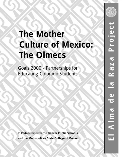 The Mother Culture of Mexico: The Olmecs - Outreach World