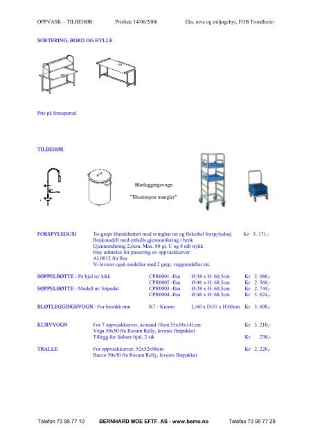 OPPVASK â TILBEHÃR Prisliste 14/06/2006 Eks ... - Bernhard Moe AS