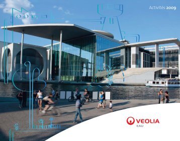 Télécharger le rapport d'activités 2009 (pdf - 6.1Mo) - Veolia Eau