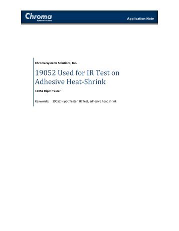 19052 used for IR Test on Adhesive Heat-Shrink - Chroma Systems ...