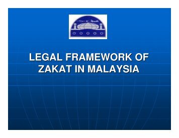 LEGAL FRAMEWORK OF ZAKAT IN MALAYSIA