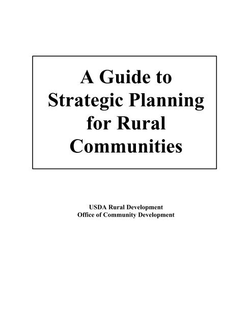 A Guide to Strategic Planning for Rural Communities - USDA Rural ...