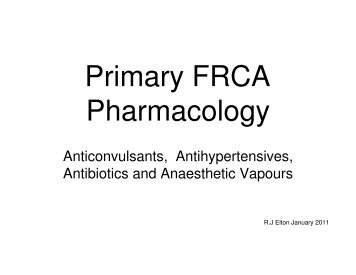 Primary FRCA Pharmacology - Mededcoventry.com