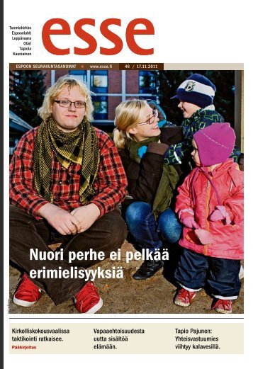Esse 46/2011 (pdf) - Espoon seurakuntasanomat