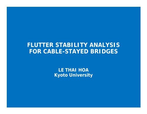 FLUTTER STABILITY ANALYSIS FOR CABLE-STAYED BRIDGES