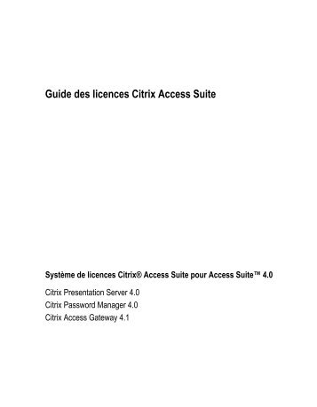 Guide des licences Citrix Access Suite - Citrix Knowledge Center