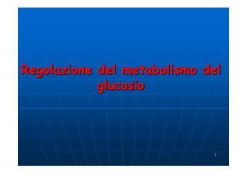 Regolazione del metabolismo del glucosio
