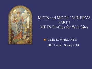 METS and MODS / MINERVA METS Profiles for Web Sites