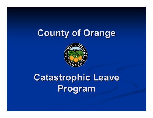 County of Orange Catastrophic Leave Program - OC Public Libraries