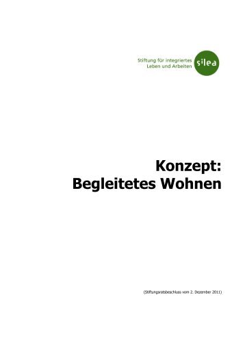 Konzept: Begleitetes Wohnen - Silea