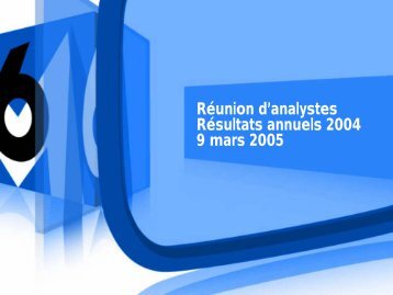 PrÃ©sentation des rÃ©sultats annnuels 2004 - Groupe M6