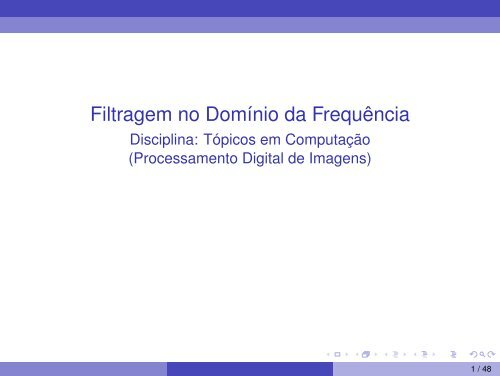 Filtragem no Domínio da Frequência