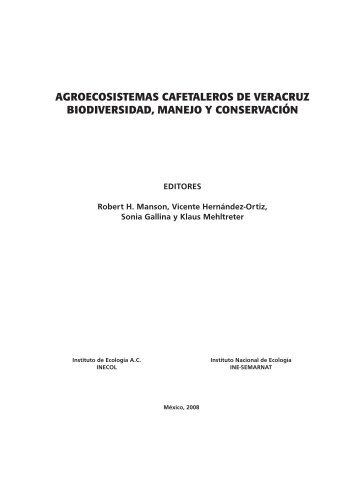 agroecosistemas cafetaleros de veracruz biodiversidad ... - Inecol