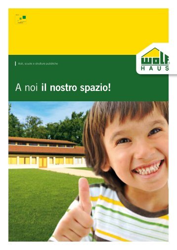 A noi il nostro spazio! - Wolf Haus