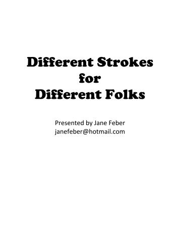 Different Strokes for Different Folks - ROE #13