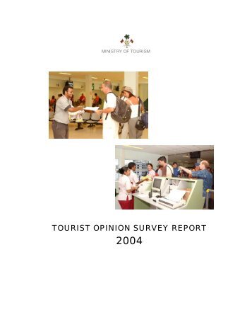 Tourist Opinion Survey Report 2004 - Ministry of Tourism Arts ...