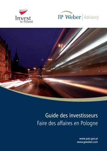 Investor's Guide – Poland How to do Business - JP Weber