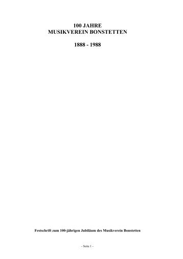100 JAHRE MUSIKVEREIN BONSTETTEN 1888 - 1988