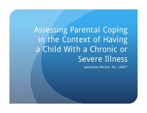 Assessing Parental Coping in the Context of Having a Child With a ...