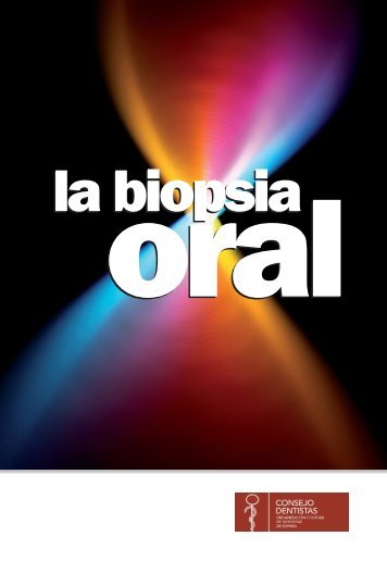 La Biopsia Oral - Consejo General de Colegios de Odontólogos y ...