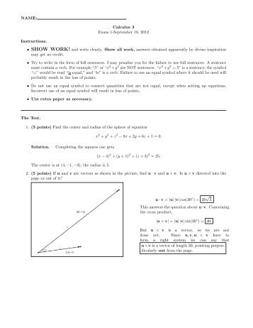 NAME: Calculus 3 Exam 1-September 18, 2012 Instructions ...