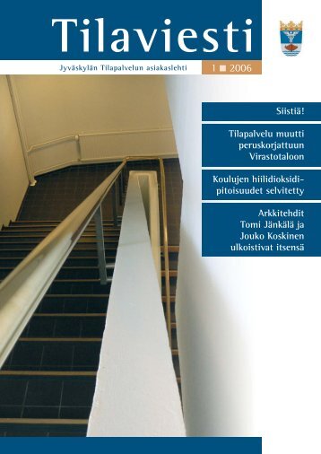 Tilaviesti 1/2006 - JyvÃ¤skylÃ¤n kaupunki