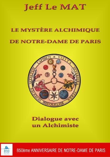 Le mystere alchimique de Notre-Dame - Jeff Le MAT