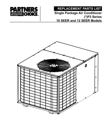 REPLACEMENT PARTS LIST Single Package Air Conditioner (*)P3 ...