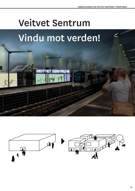 Mulighetsstudiet av Veitvet-senteret - Plan