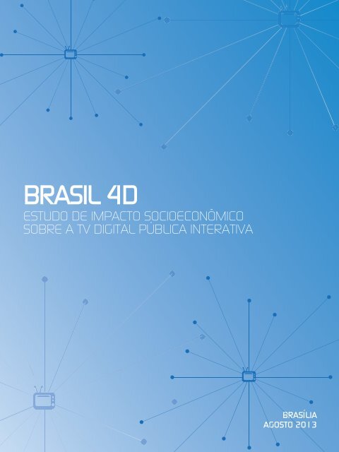 Brasil 4D - Estudo de Impacto SocioeconÃ´mico - EBC