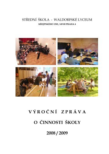 VÃ½roÄnÃ­ zprÃ¡va za rok 2008/2009 - WaldorfskÃ© lyceum Praha