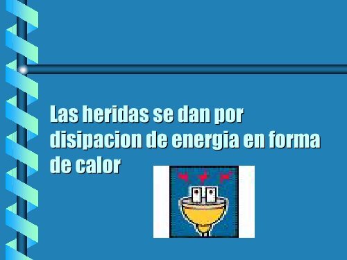 Lesiones por electricidad - Reeme.arizona.edu