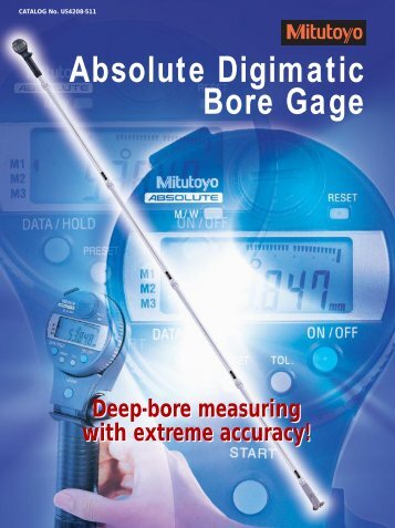 Absolute Digimatic Bore Gage - Mitutoyo America Corporation