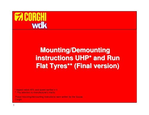 Mounting/Demounting instructions UHP* and Run Flat Tyres - Corghi