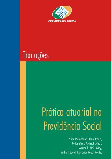 Vol.33- PrÃ¡tica Atuarial na PrevidÃªncia Social - MinistÃ©rio da ...