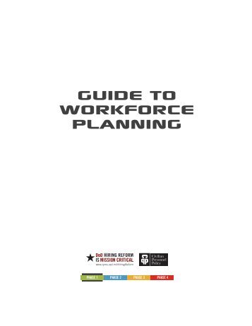 Guide to WORKFORCE PLANNING - Defense Civilian Personnel ...