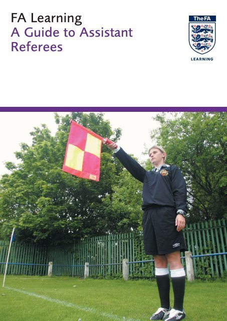 A Guide to Assistant Referees - The Football Association