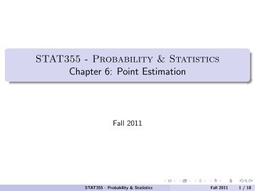 STAT355 - Probability & Statistics Chapter 6: Point Estimation