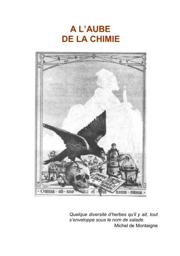 A L'AUBE DE LA CHIMIE - Chimie du temps qui passe