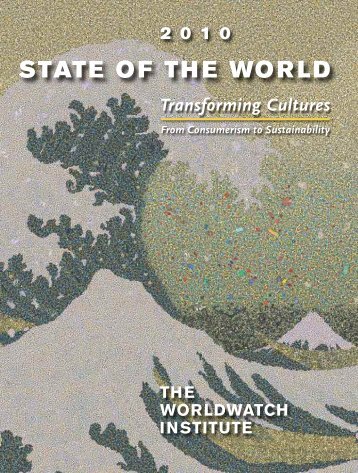 State of the World 2010, Transforming Cultures, From - Worldwatch