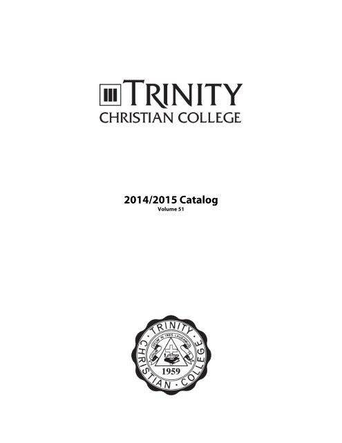 Trinity Christian College 2012-13 Catalog