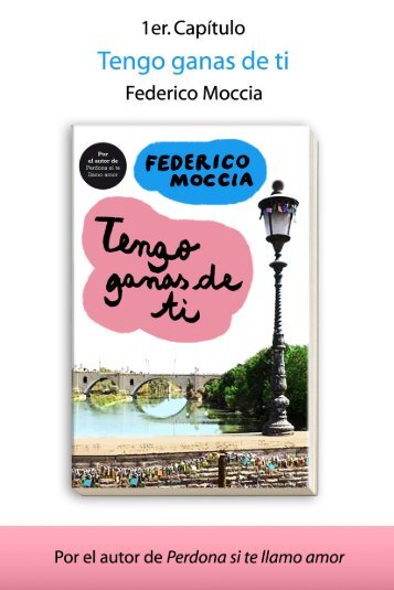 Tengo ganas de ti - Federico Moccia